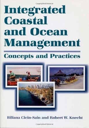 integrated coastal and ocean management concepts and practices 1st edition biliana cicin sain ,robert knecht
