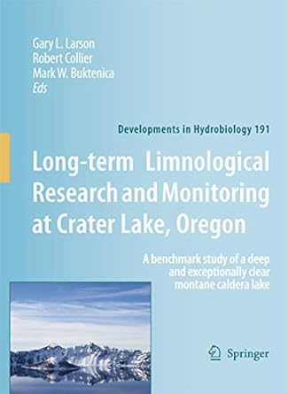 long term limnological research and monitoring at crater lake oregon a benchmark study of a deep and