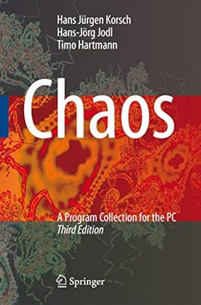 chaos a program collection for the pc 1st edition hans jurgen korsch ,hans jorg jodl ,timo hartmann