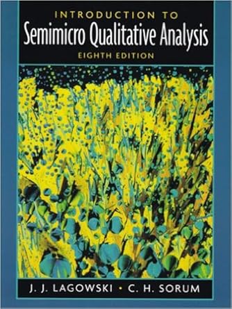 introduction to semimicro qualitative analysis 1st edition theodore brown ,h lemay ,bruce bursten ,catherine