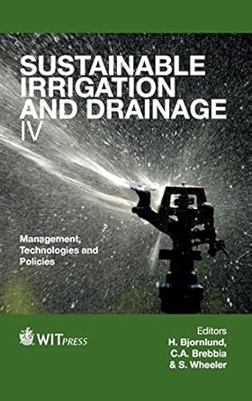 sustainable irrigation and drainage iv management technologies and policies 1st edition h bjornlund ,c a