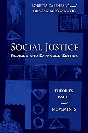 social justice theories issues and movements 1st edition professor loretta capeheart ,professor dragan