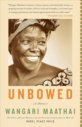 unbowed a memoir 1st edition wangari muta maathai 1606861735, 978-1606861738