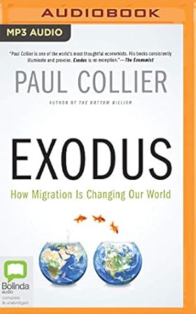 exodus how migration is changing our world 1st edition paul collier ,john voce 065569742x, 978-0655697428