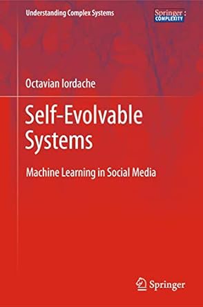 self evolvable systems machine learning in social media 1st edition octavian iordache 3642288812,