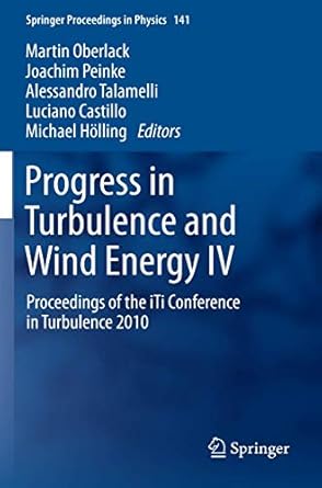progress in turbulence and wind energy iv proceedings of the iti conference in turbulence 2010 1st edition