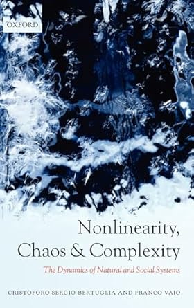 nonlinearity chaos and complexity the dynamics of natural and social systems 1st edition cristoforo sergio