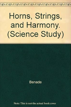horns strings and harmony 1st edition arthur h benade 0313207712, 978-0313207716