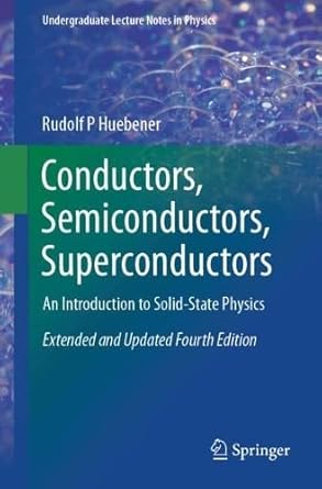 conductors semiconductors superconductors an introduction to solid state physics 1st edition rudolf p