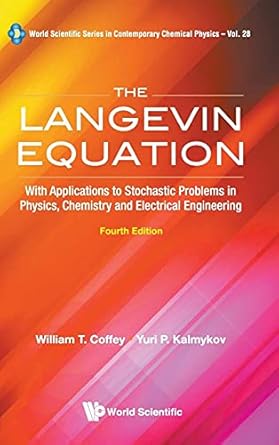 langevin equation the with applications to stochastic problems in physics chemistry and electrical