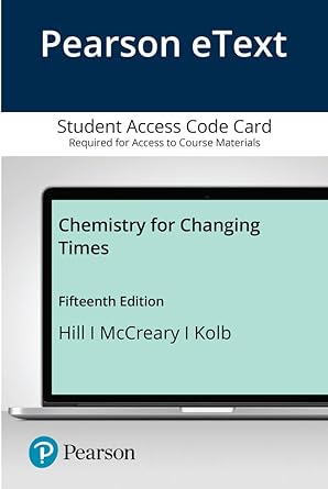 hills chemistry for changing times 1st edition john hill ,terry mccreary ,marilyn duerst ,rill reuter