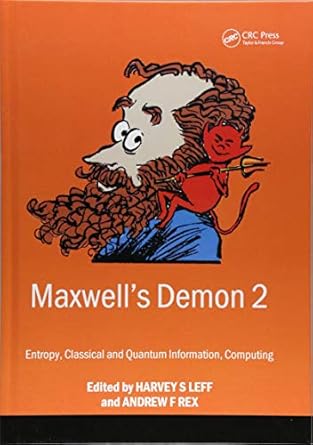 maxwells demon 2 entropy classical and quantum information computing 1st edition harvey leff 1138429821,