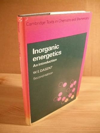 inorganic energetics an introduction 1st edition w e dasent 0521240271, 978-0521240277