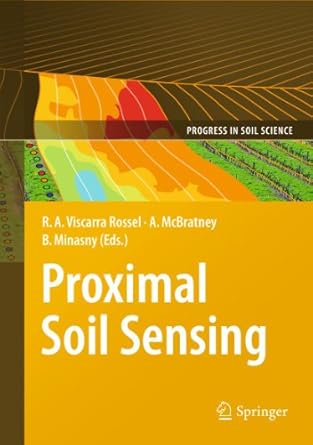 proximal soil sensing 1st edition raphael a viscarra rossel ,alex b mcbratney ,budiman minasny 904818858x,