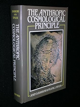 the anthropic cosmological principle 1st edition john d barrow ,frank j tipler ,john a wheeler 0198519494,