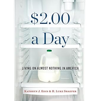 $2 00 a day living on almost nothing in america 1st edition kathryn j edin ,h luke shaefer ,allyson johnson