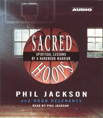 sacred hoops spiritual lessons of a hardwood warrior 1st edition hugh delahanty ,phil jackson 0743504003,