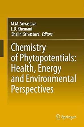 chemistry of phytopotentials health energy and environmental perspectives 1st edition ld khemani ,mm