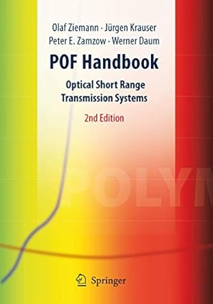 pof handbook optical short range transmission systems 1st edition olaf ziemann ,jurgen krauser ,peter e