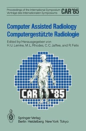 computer assisted radiology / computergestutzte radiologie proceedings of the international symposium /