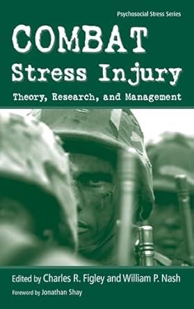 combat stress injury theory research and management 1st edition william nash 0415954339, 978-0415954334