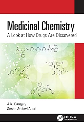 medicinal chemistry a look at how drugs are discovered 1st edition a k ganguly ,sesha sridevi alluri