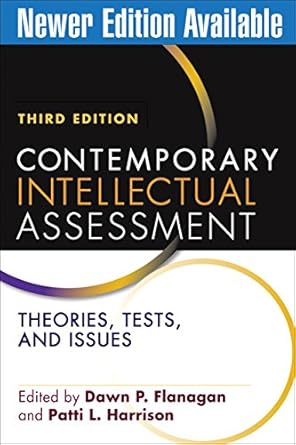 contemporary intellectual assessment   theories tests and issues 1st edition dawn p flanagan ,patti l