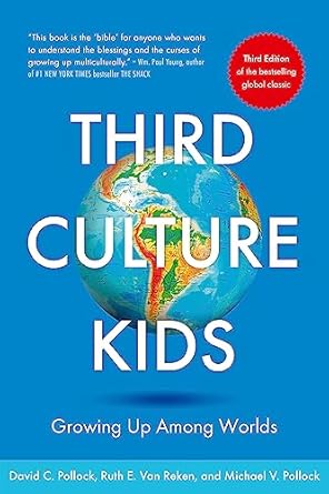 third culture kids growing up among worlds 1st edition ruth e van reken ,michael v pollock ,david c pollock