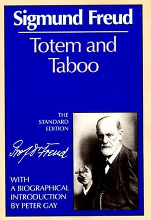 totem and taboo 1st edition sigmund freud ,james strachey ,peter gay 0393001431, 978-0393001433