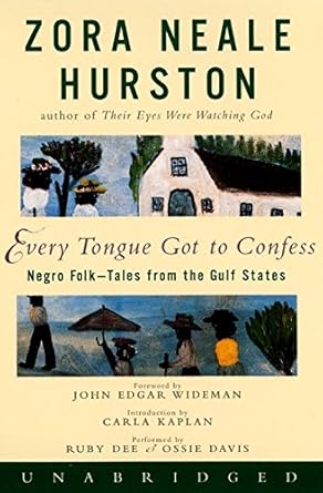 every tongue got to confess negro folk tales from the gulf states 1st edition zora neale hurston ,ruby dee