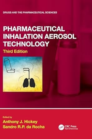 pharmaceutical inhalation aerosol technology 1st edition anthony j hickey ,sandro r da rocha 113806307x,