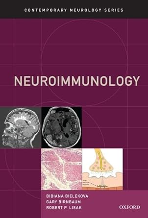 neuroimmunology 1st edition bibiana bielekova md ,gary birnbaum md ,robert p lisak md frcp faan fana