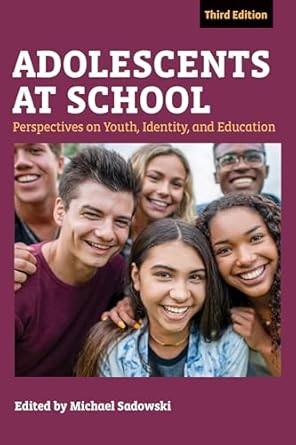 adolescents at school   perspectives on youth identity and education 1st edition michael sadowski 1682535452,