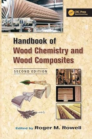 handbook of wood chemistry and wood composites 1st edition roger m rowell 1439853800, 978-1439853801