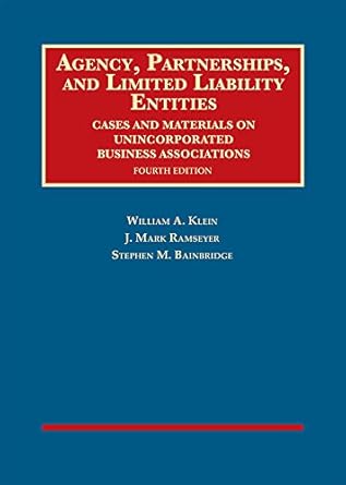 agency partnerships and limited liability entities unincorporated business associations 1st edition william