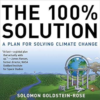 the 100 solution a plan for solving climate change 1st edition solomon goldstein rose ,adam lofbomm