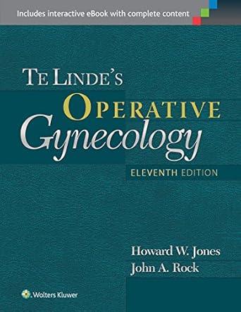 te lindes operative gynecology 1st edition howard w jones iii md ,john a rock md 1451177364, 978-1451177367