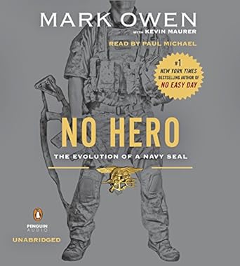 no hero the evolution of a navy seal 1st edition mark owen ,kevin maurer ,paul michael 1611762847,