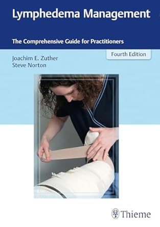 lymphedema management the comprehensive guide for practitioners 1st edition joachim ernst zuther ,steve