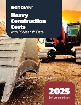 heavy construction costs with rsmeans data 2025 1st edition rsmeans 1961006596, 978-1961006591