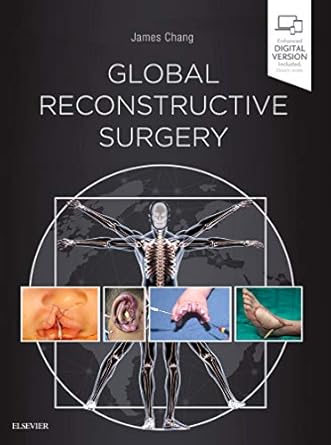 global reconstructive surgery 1st edition james chang md 0323523773, 978-0323523776