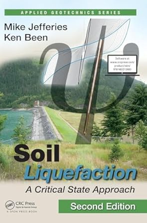 soil liquefaction a critical state approach 1st edition mike jefferies ,ken been 1482213680, 978-1482213683