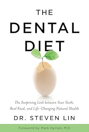 The Dental Diet The Surprising Link Between Your Teeth Real Food And(02)