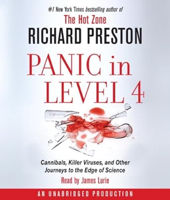panic in level 4 cannibals killer viruses and other journeys to the edge of science 1st edition richard