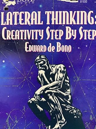lateral thinking creativity step by step 1st edition edward de bono ,jr zimbalist, efrem 0787108901,