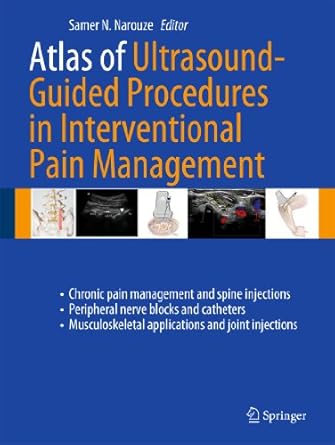 atlas of ultrasound guided procedures in interventional pain management 1st edition samer n narouze