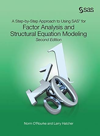 a step by step approach to using sas for factor analysis and structural equation modeling 1st edition ph d