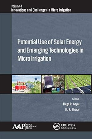 potential use of solar energy and emerging technologies in micro irrigation 1st edition manoj k ghosal ,megh