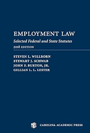 employment law selected federal and state statutes 1st edition steven willborn ,stewart schwab ,john burton