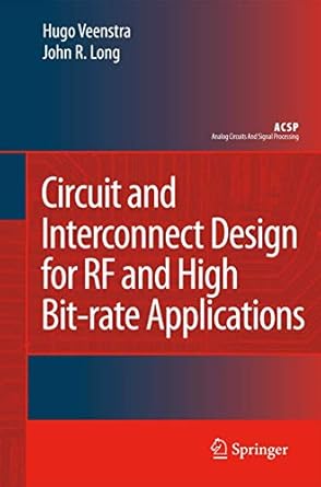 circuit and interconnect design for rf and high bit rate applications 1st edition veenstra 1402068824,